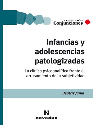cover image of Infancias y adolescencias patologizadas